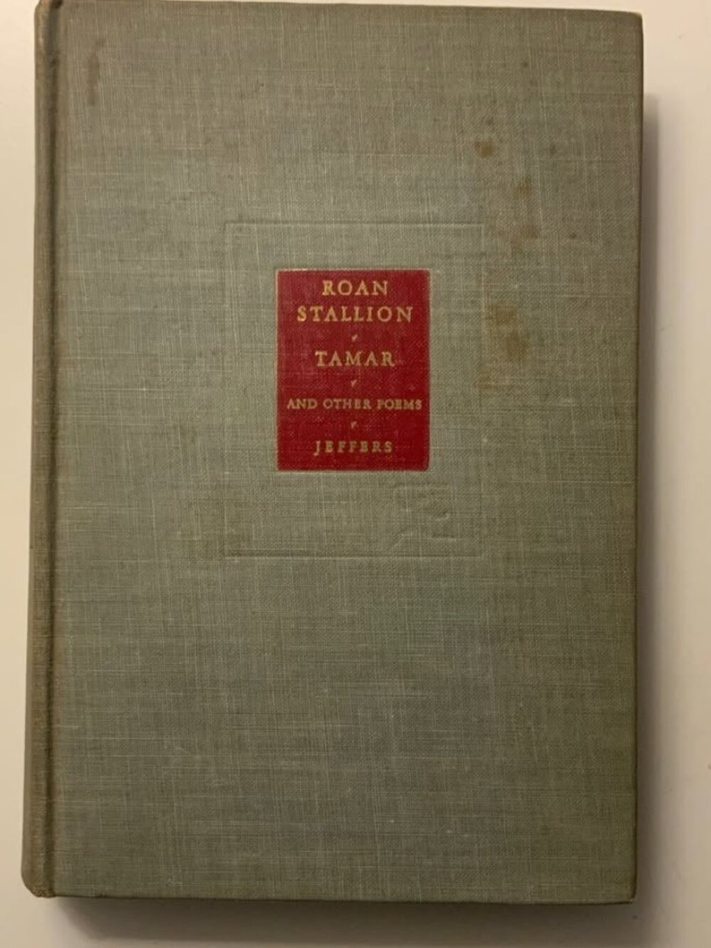 Roan Stallion - Tamar and Other Poems, Robinson Jeffers